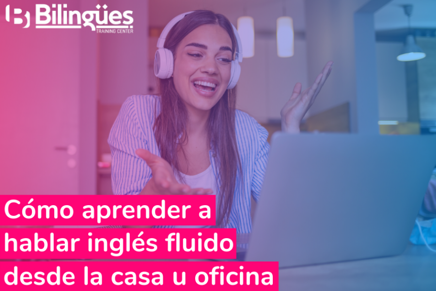 Cómo aprender a hablar inglés fluido desde la casa u oficina